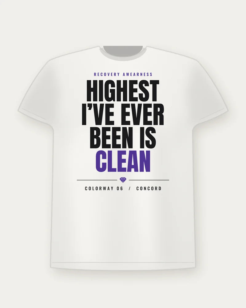 Highest I've Ever Been Is Clean — Concord colorway tee
