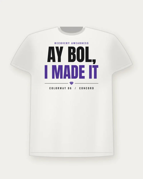 Ay Bol, I Made It — Concord Colorway Tee