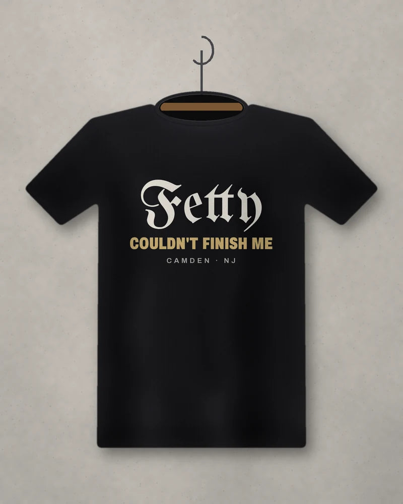 Fetty Couldn't Finish Me — black tee