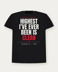 Highest I've Ever Been Is Clean — Bred Colorway Tee