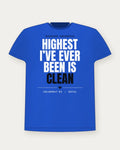 Highest I've Ever Been Is Clean — Royal Colorway Tee