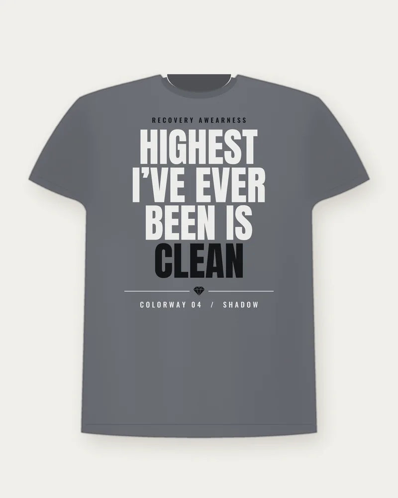 Highest I've Ever Been Is Clean — Shadow Colorway Tee