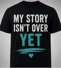 Your Story Isn't Over. — Recovery T-Shirt