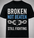 Still Here. Still Fighting. — Recovery T-Shirt