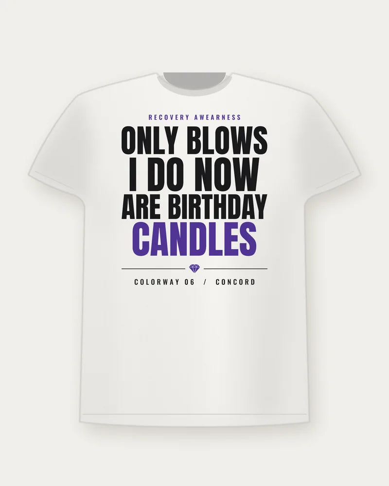 Only Blows I Do Now Are Birthday Candles — Concord Colorway Tee