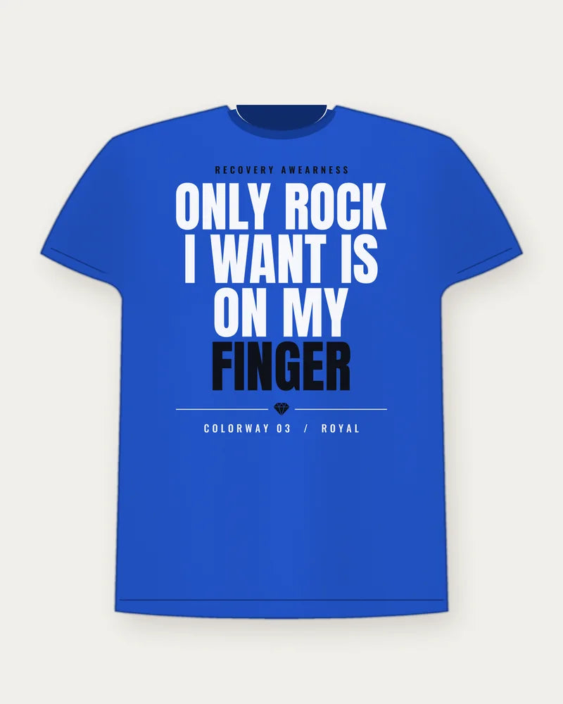 Only Rock I Want Is On My Finger — Royal Colorway Tee