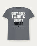 Only Rock I Want Is On My Finger — Shadow Colorway Tee