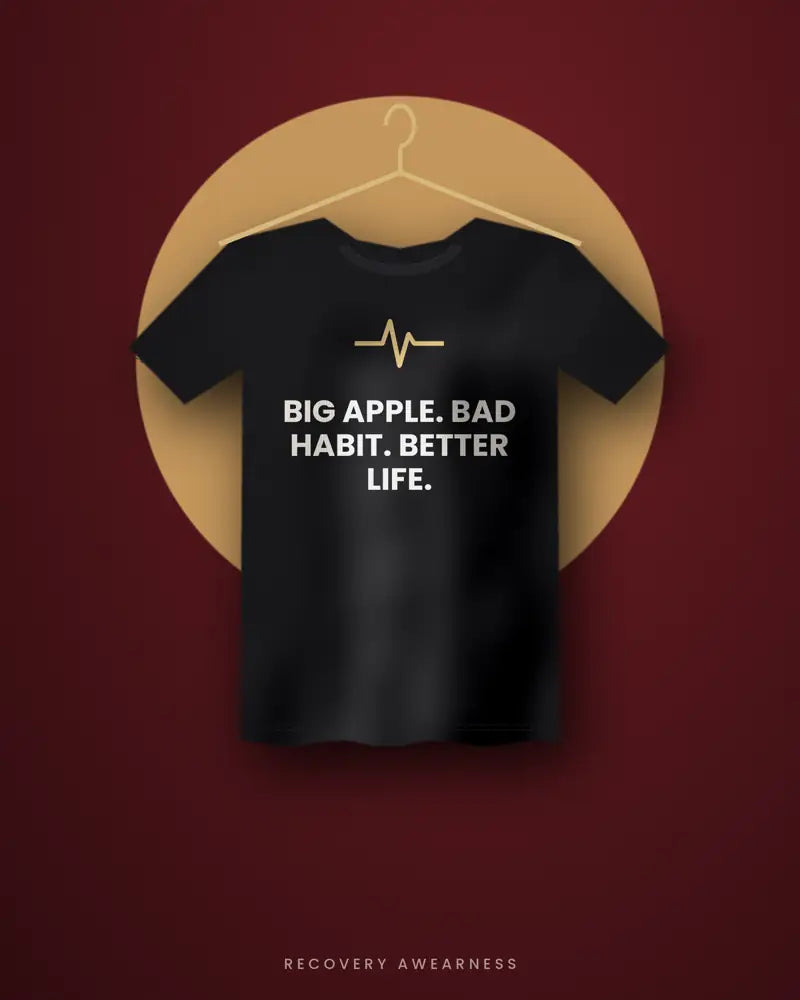Big Apple. Bad Habit. Better Life. — black tee