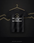 The Plug Can't Sell Me Nothing Now — black tee