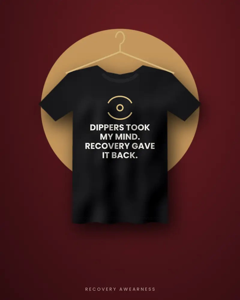 Dippers Took My Mind. Recovery Gave It Back. — black tee