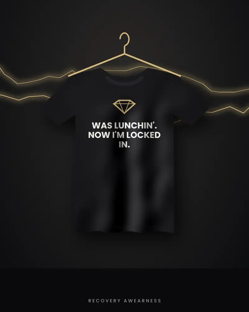 Was Lunchin'. Now I'm Locked In. — black tee