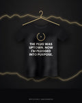 The Plug Was Uptown. Now I'm Plugged Into Purpose. — black tee