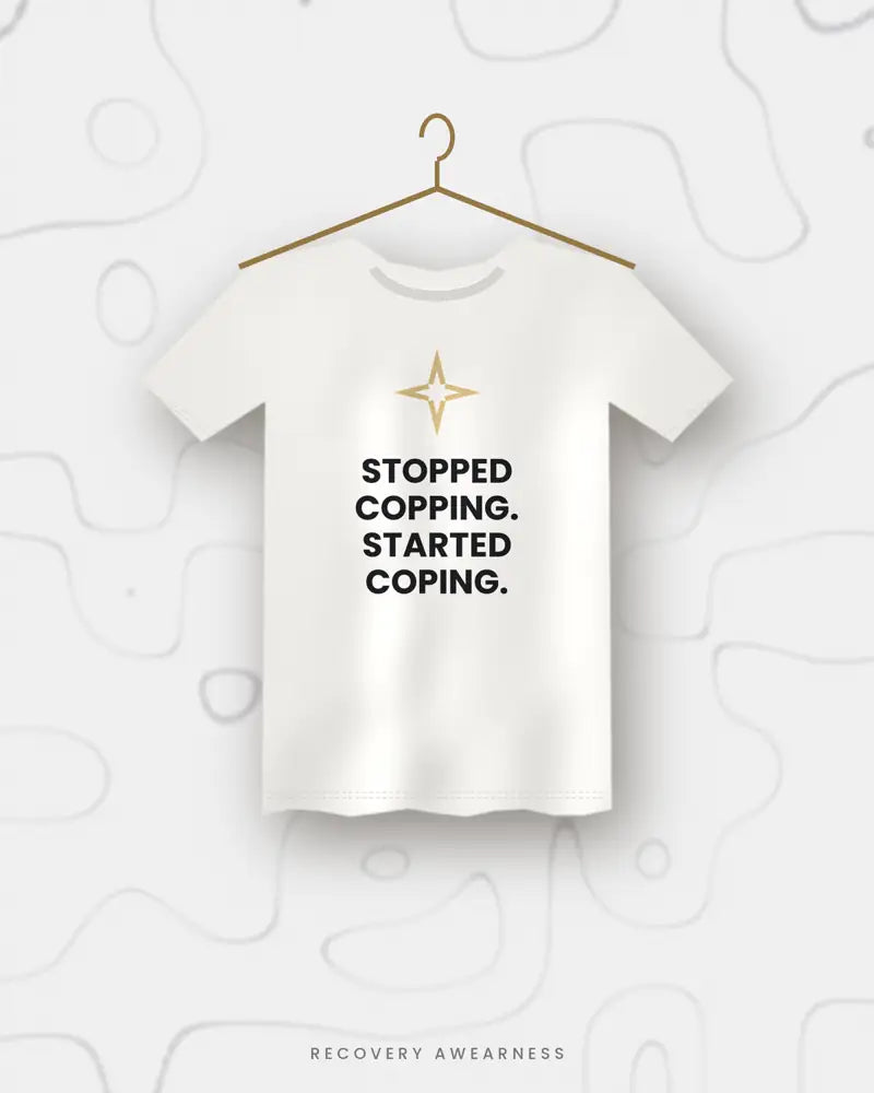 Stopped Copping. Started Coping. — white tee