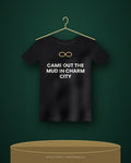 Came Out The Mud In Charm City — black tee