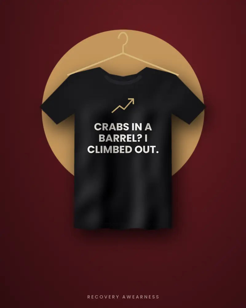 Crabs In A Barrel? I Climbed Out. — black tee