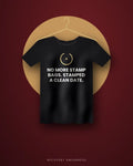 No More Stamp Bags. Stamped A Clean Date. — black tee