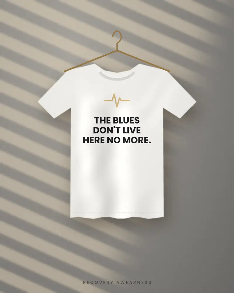 The Blues Don't Live Here No More. — white tee