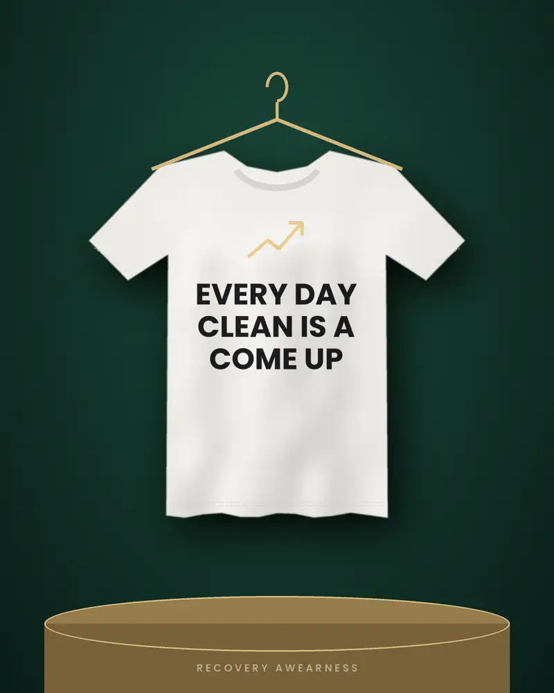 Every Day Clean Is A Come Up — white tee