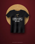 Camden Ain't The End Of My Story. — black tee