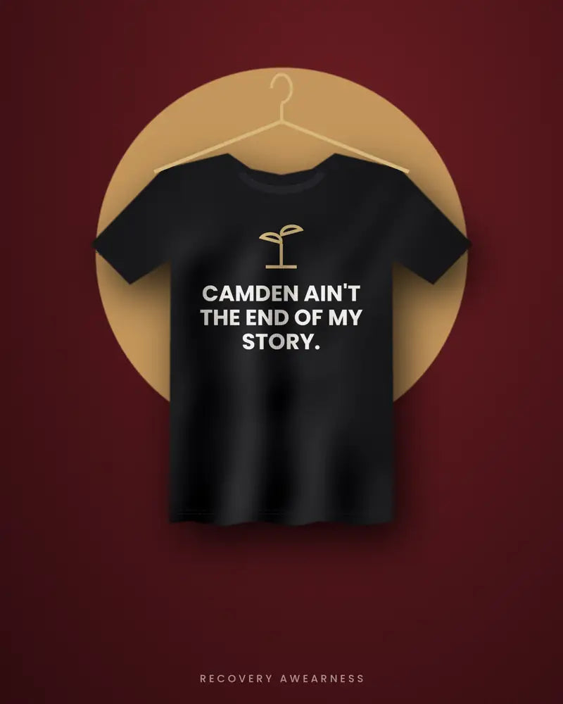 Camden Ain't The End Of My Story. — black tee