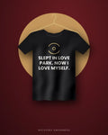 Slept In Love Park. Now I Love Myself. — black tee