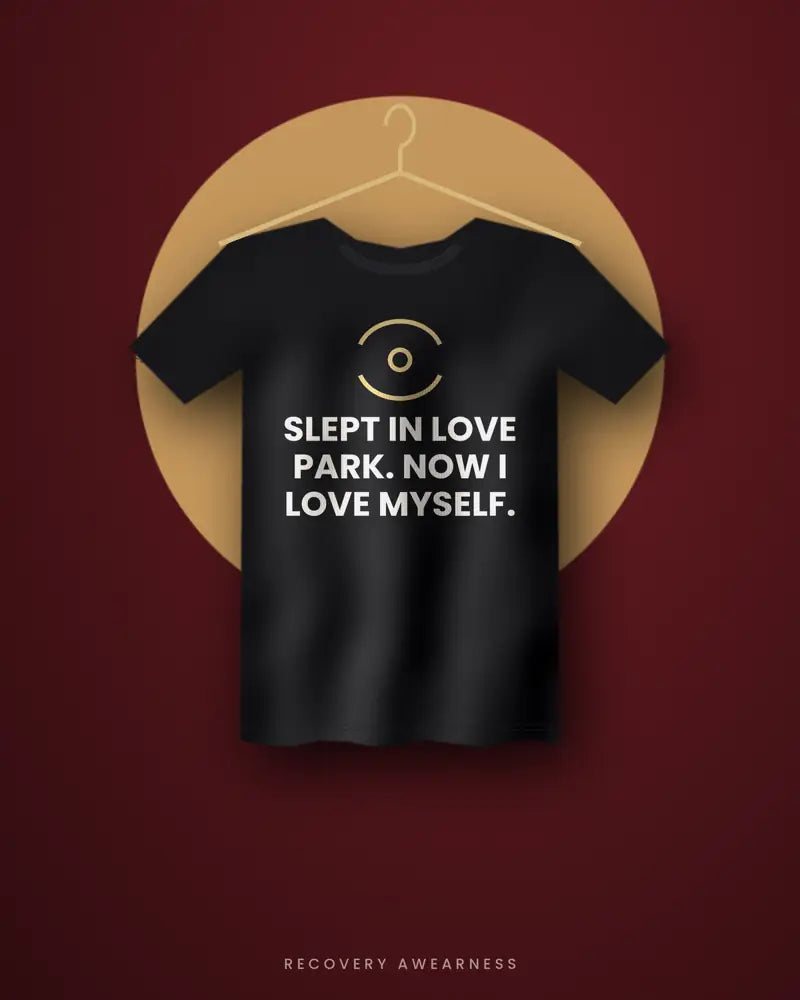 Slept In Love Park. Now I Love Myself. — black tee