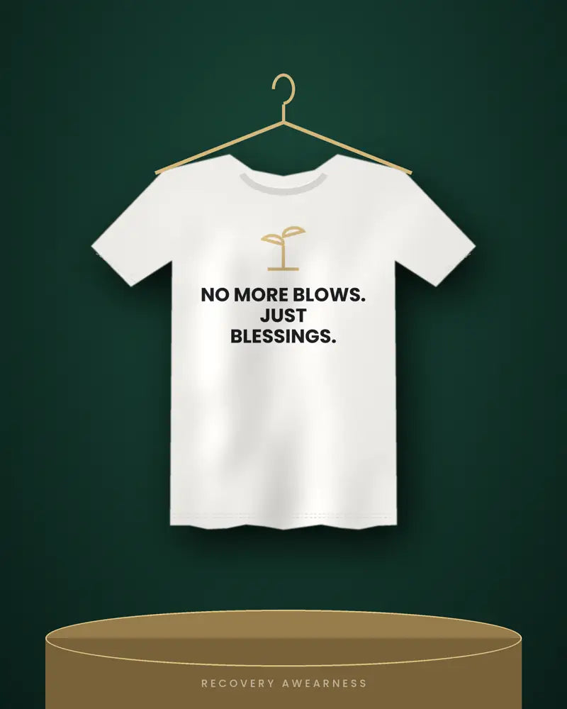No More Blows. Just Blessings. — white tee