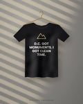 D.C. Got Monuments. I Got Clean Time. — black tee