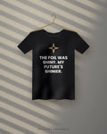 The Foil Was Shiny. My Future's Shinier. — black tee