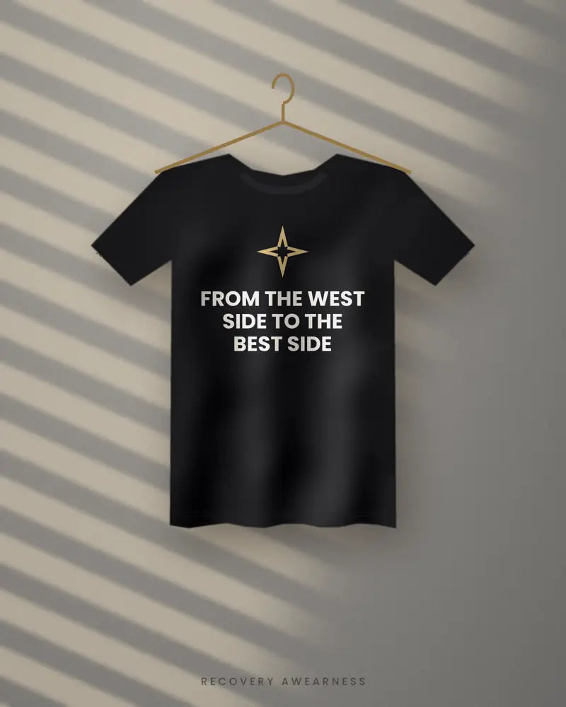 From The West Side To The Best Side — black tee