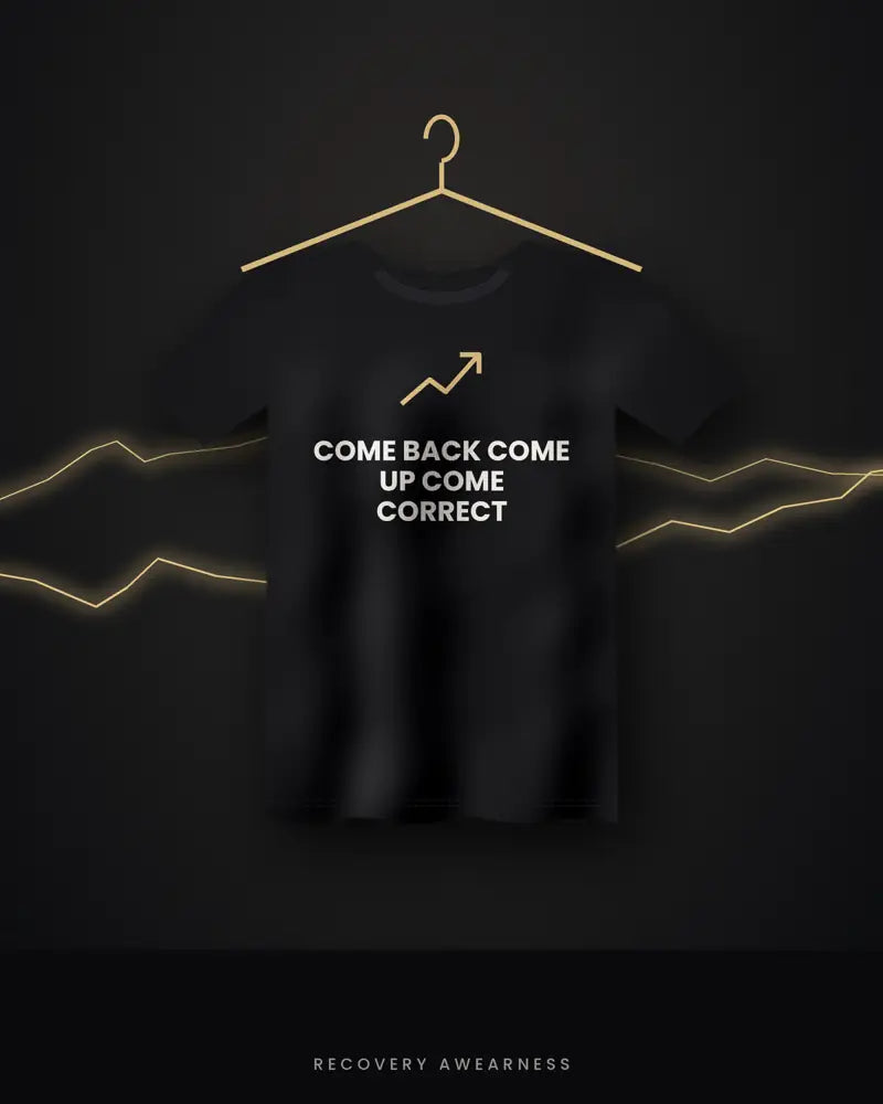 Come Back Come Up Come Correct — black tee