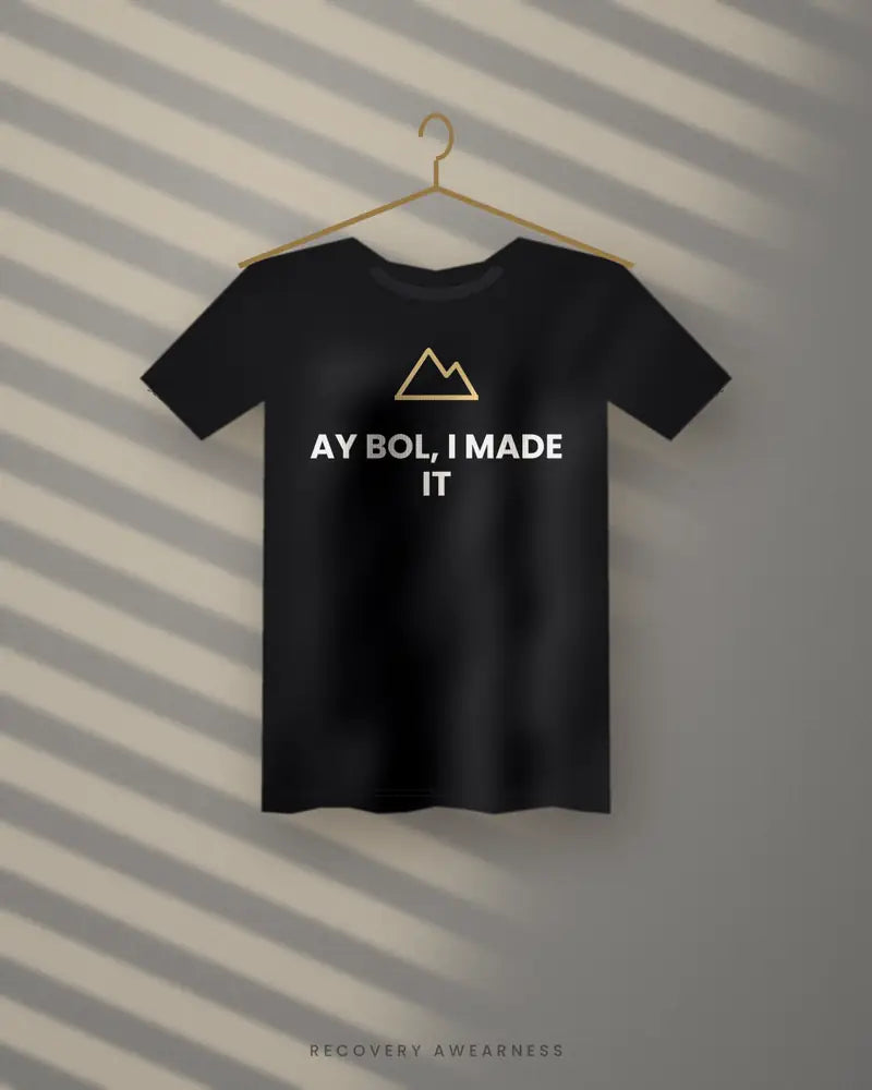 Ay Bol, I Made It — black tee
