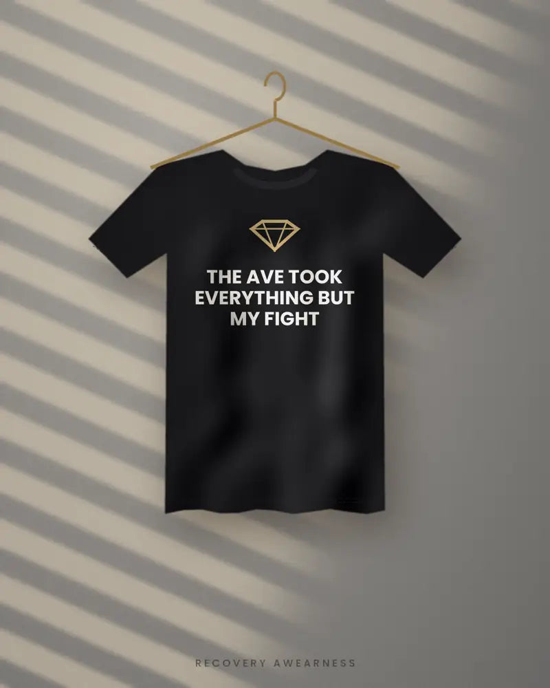 The Ave Took Everything But My Fight — black tee