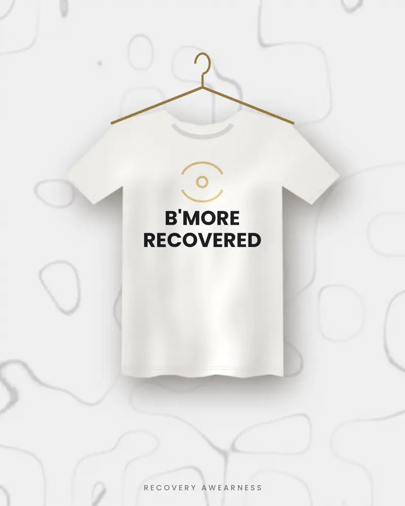 B'more Recovered — white tee