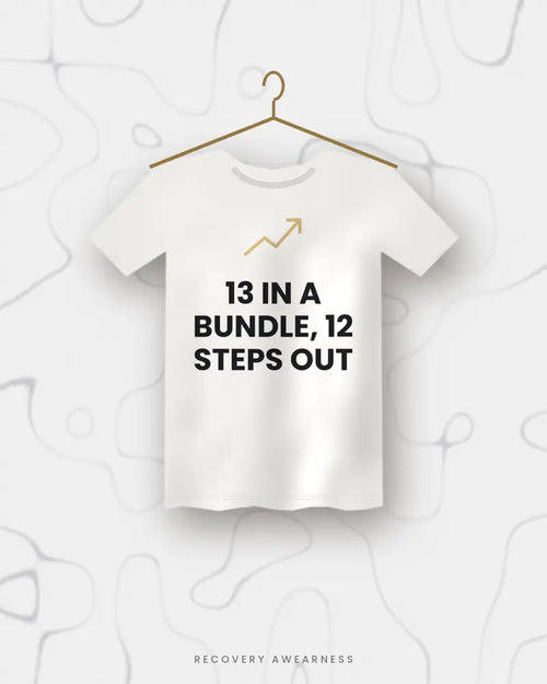 13 In A Bundle, 12 Steps Out — white tee
