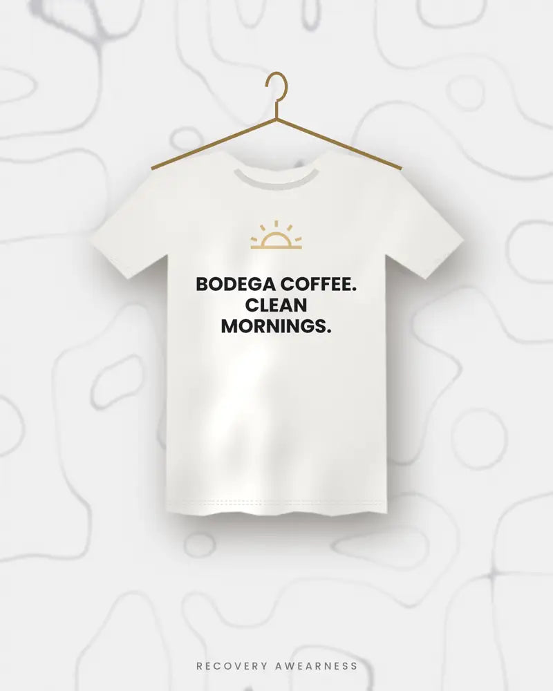 Bodega Coffee. Clean Mornings. — white tee