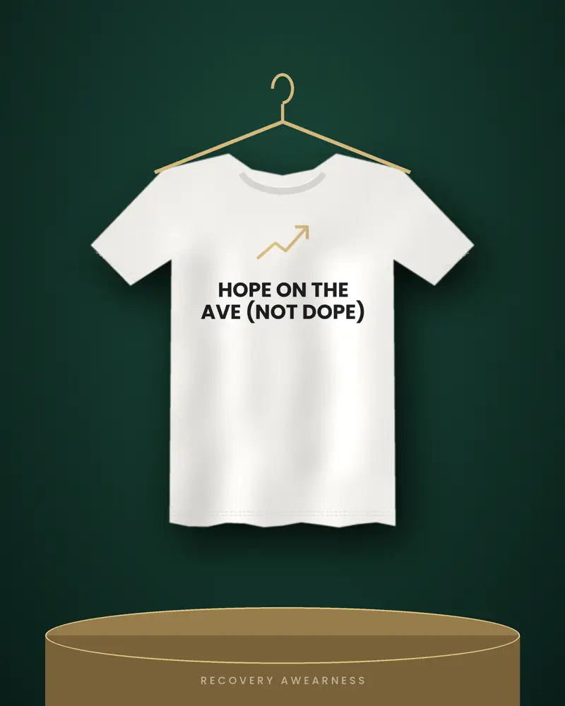 Hope On The Ave (Not Dope) — white tee
