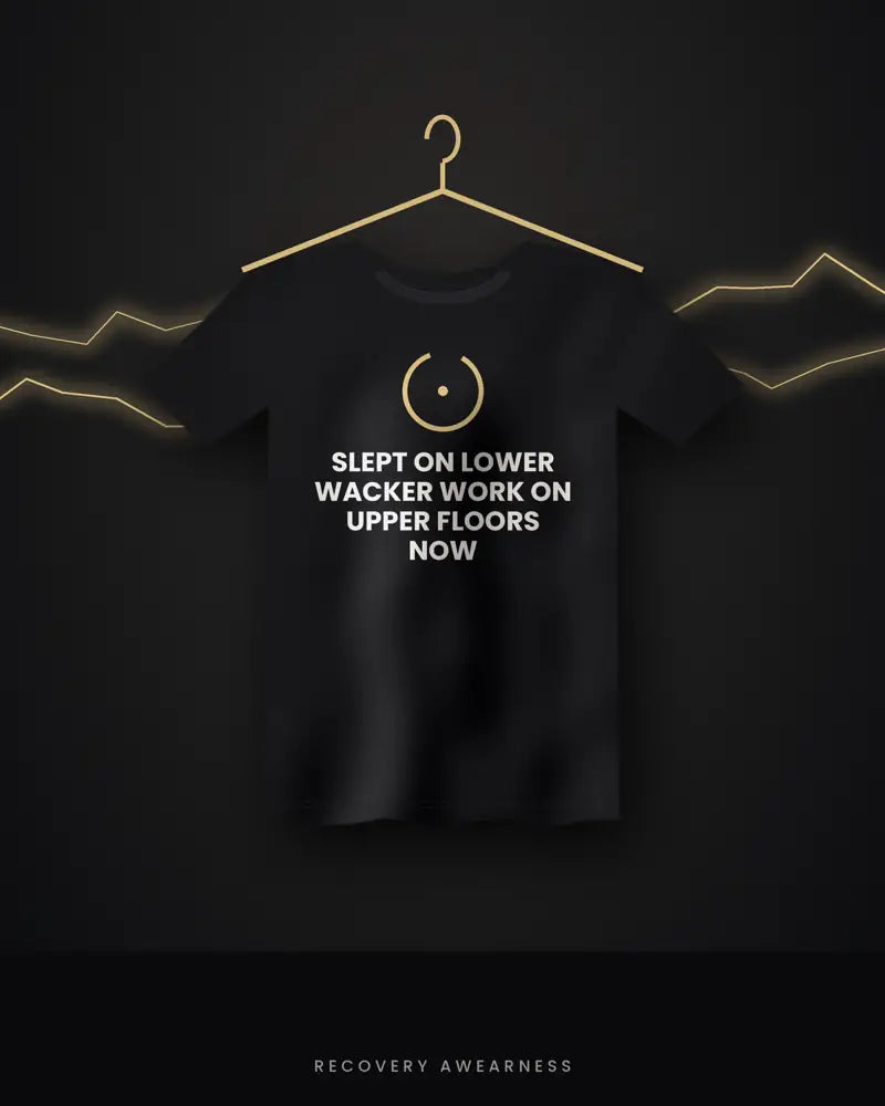 Slept On Lower Wacker Work On Upper Floors Now — black tee