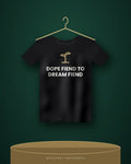 Dope Fiend To Dream Fiend — black tee