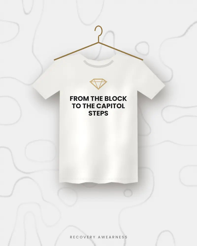 From The Block To The Capitol Steps — white tee