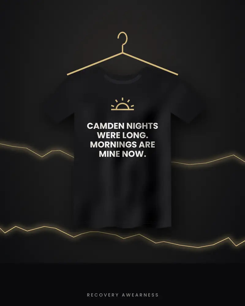 Camden Nights Were Long. Mornings Are Mine Now. — black tee