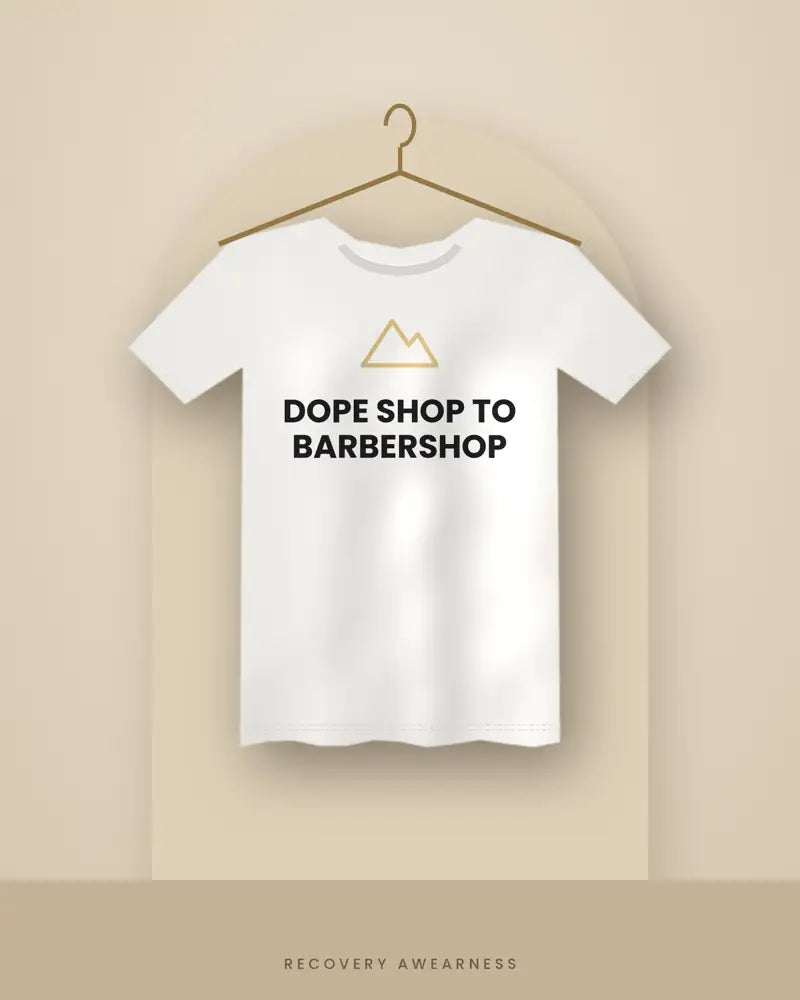 Dope Shop To Barbershop — white tee