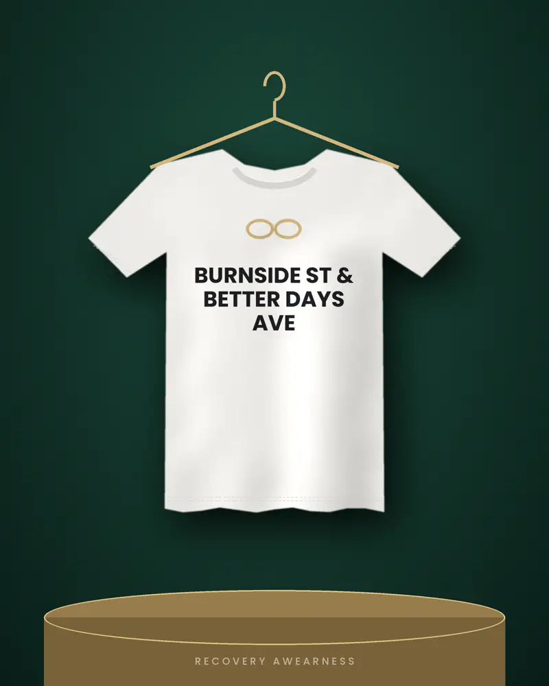 Burnside St & Better Days Ave — white tee