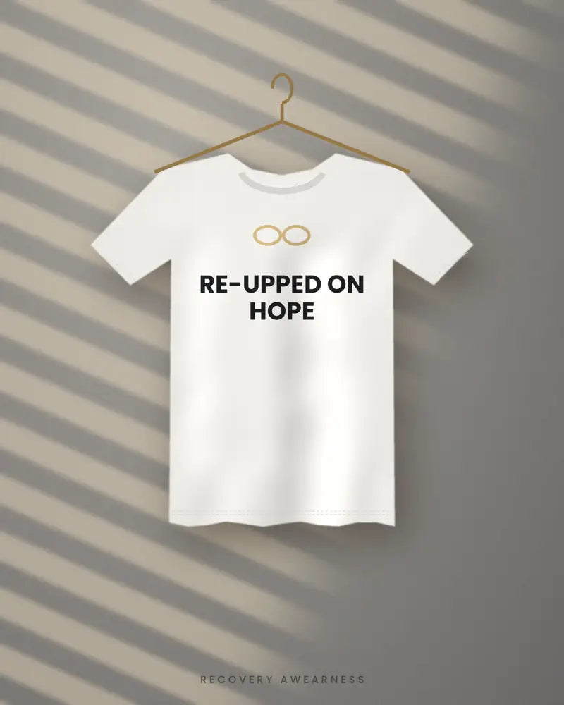Re-Upped On Hope — white tee