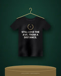 Still Love The Ave. From A Distance. — black tee