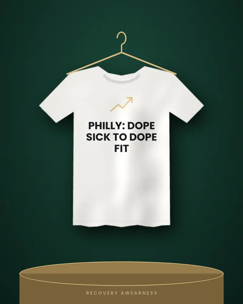 Philly: Dope Sick To Dope Fit — white tee