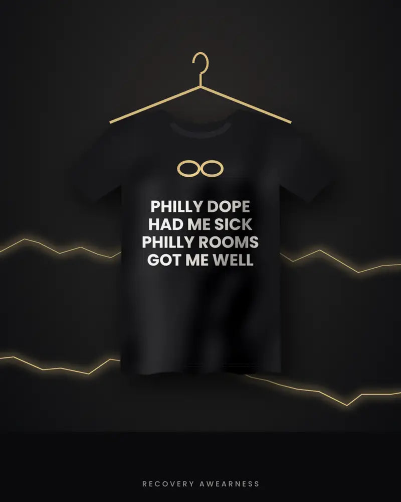 Philly Dope Had Me Sick Philly Rooms Got Me Well — black tee