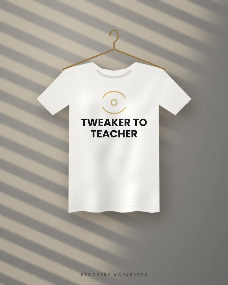 Tweaker To Teacher — white tee