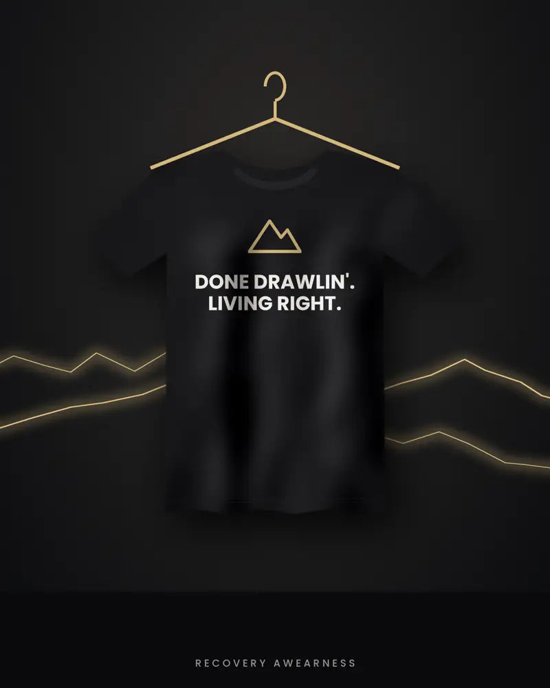 Done Drawlin'. Living Right. — black tee