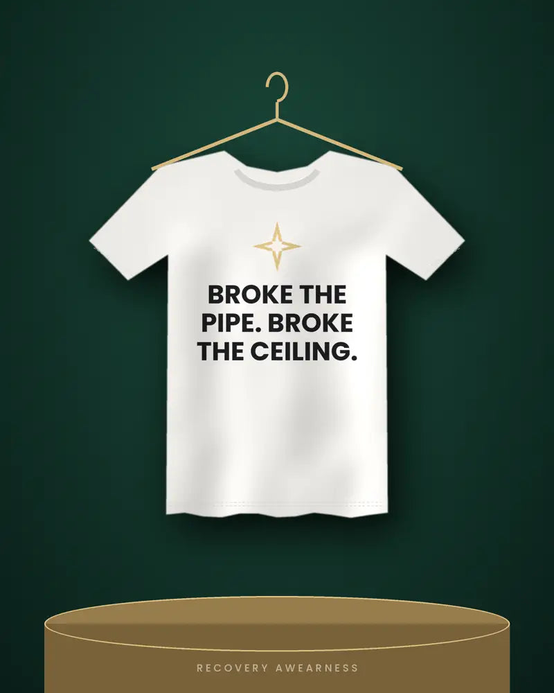 Broke The Pipe. Broke The Ceiling. — white tee